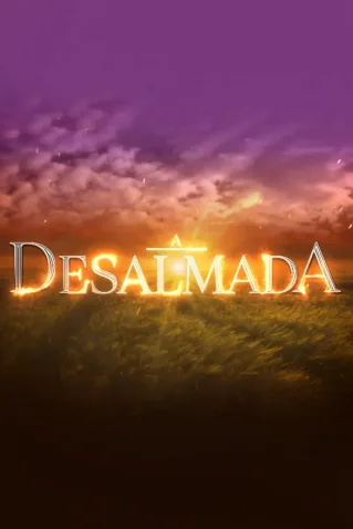 Novela A Desalmada Todos Capítulos Completos Envio Digital