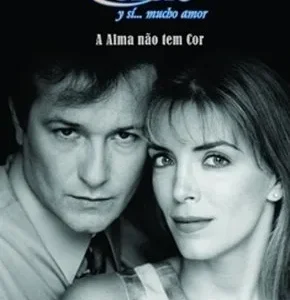 Novela A Alma Não Tem Cor Todos Capítulos Completos Envio Digital
