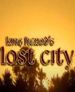Coleção Digital A Cidade Perdida Do Rei Herodes Documentário Completo