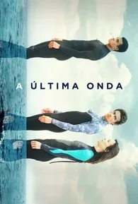 Coleção Digital A Última Onda Todas Temporadas Completo Dublado