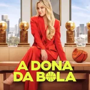 A Dona da Bola Todas as Temporadas Completo Dublado