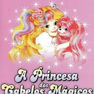 Coleção Digital A Princesa dos Cabelos Mágicos Completo