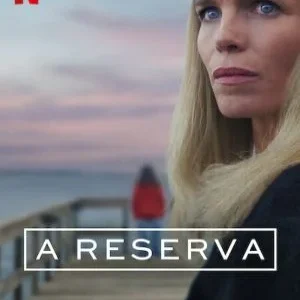 A Reserva Todas as Temporadas Completo Dublado