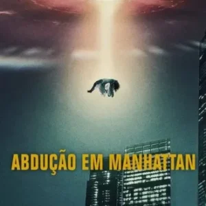 Abdução em Manhattan Todas as Temporadas Completo Dublado