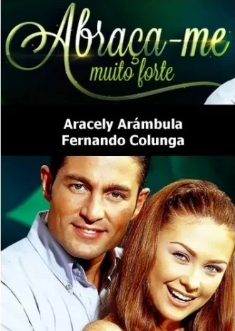 Novela Abraça Me Muito Forte Todos Capítulos Completos Envio Digital