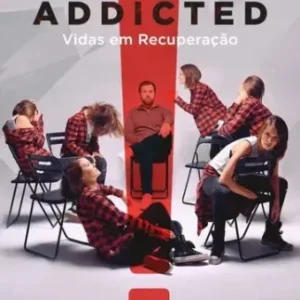 Addicted Vidas Em Recuperação Todas as Temporadas