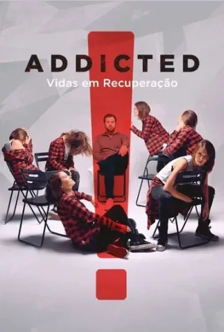 Addicted Vidas Em Recuperação Todas as Temporadas