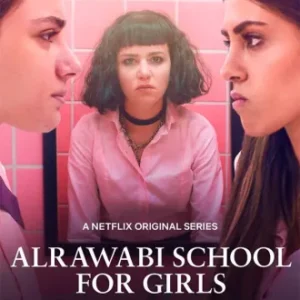 Coleção Digital AlRawabi School for Girls Todas Temporadas Completo Dublado