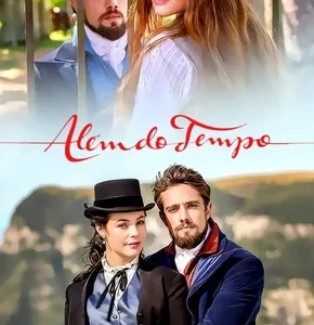 Novela Alem do Tempo Todos Capítulos Completos Envio Digital