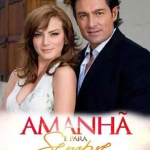Novela Amanhã é para Sempre Todos Capítulos Completos Envio Digital