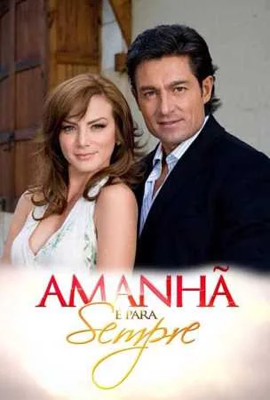 Novela Amanhã é para Sempre Todos Capítulos Completos Envio Digital