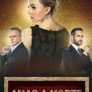 Novela Amar A Morte Capítulos Completos Envio Digital