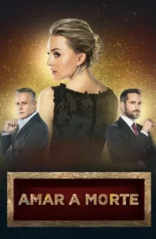 Novela Amar A Morte Capítulos Completos Envio Digital