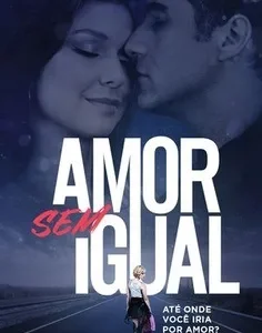 Novela Amor Sem Igual Todos Capítulos Completos Envio Digital