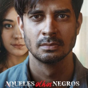 Aqueles Olhos Negros Todas as Temporadas Completo Dublado