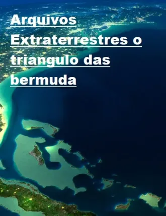 Coleção Digital Arquivos Extraterrestres, O Triangulo Das Bermudas Documentário Completo