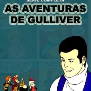 Coleção Digital As Aventuras de Gulliver Completo Dublado