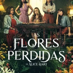 As Flores Perdidas de Alice Hart Todas as Temporadas