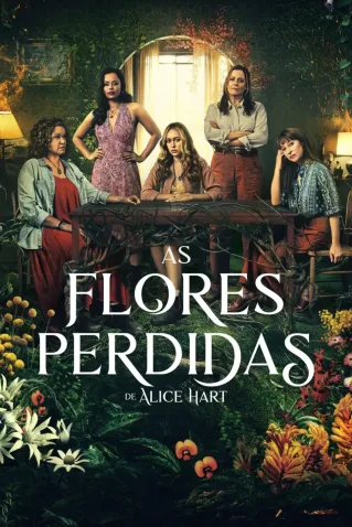 As Flores Perdidas de Alice Hart Todas as Temporadas