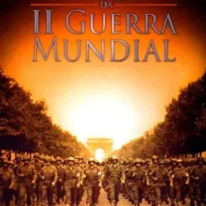 Coleção Digital As Máquinas Da Segunda Guerra Mundial Documentário Completo
