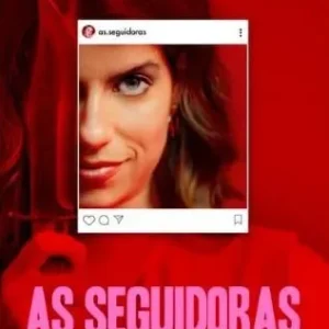Coleção Digital As Seguidoras Todas Temporadas Completo Dublado