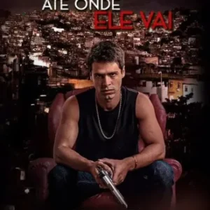 Até Onde Ele Vai Todas as Temporadas Completo Dublado