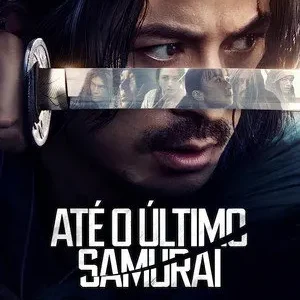 Até o Último Samurai Todas as Temporadas Completo Dublado