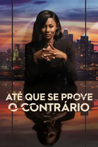 Até Que Se Prove O Contrário Todas as Temporadas Completo