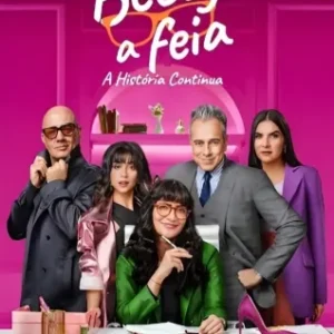 Betty, A Feia, A História Continua Todas as Temporadas Completo Dublado