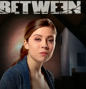 Coleção Digital Between Todas Temporadas Completo Dublado