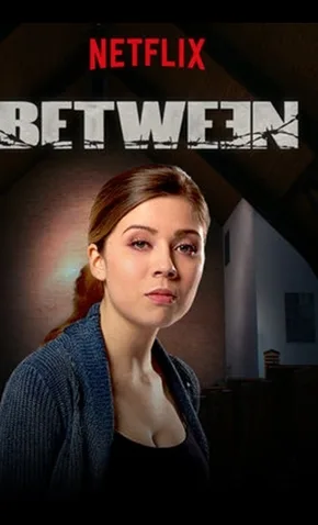 Coleção Digital Between Todas Temporadas Completo Dublado