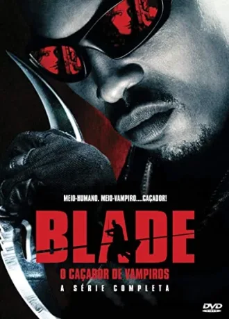Coleção Digital Blade A Série Todas Temporadas Completo