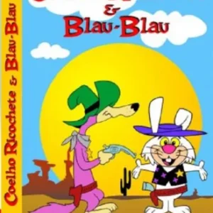 Coleção Digital Coelho Ricochete e Blau-Blau Todos Episódios