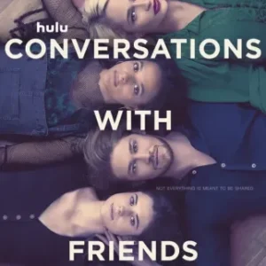 Conversations With Friends Todas as Temporadas Dublado
