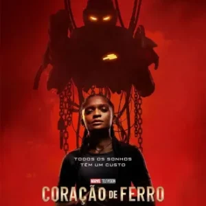 Coração de Ferro Todas as Temporadas Completo Dublado