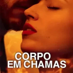 Corpo em Chamas Todas as Temporadas Completo Dublado