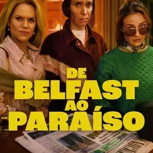 De Belfast Ao Paraíso Todas as Temporadas Completo Dublado