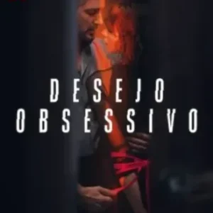 Coleção Digital Desejo Obsessivo Todas Temporadas Completo