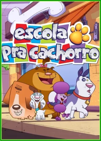 Coleção Digital Escola pra Cachorro Completo Dublado
