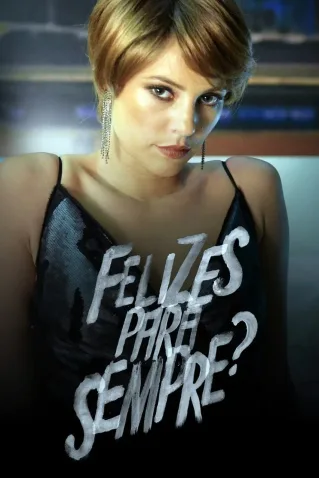 Coleção Digital Felizes para Sempre? Todas Temporadas Completo Dublado