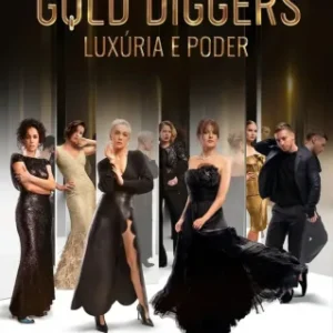Gold Diggers Luxúria R Poder Todas as Temporadas Dublado