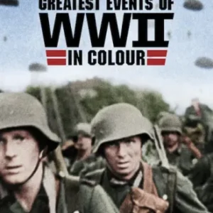 Coleção Digital Greatest Events of WWII in Colour Todas Temporadas Completo