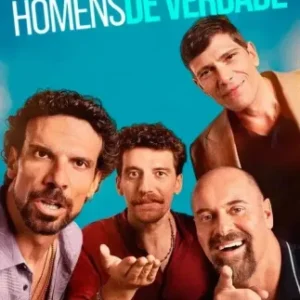Homens De Verdade Todas as Temporadas Completo Dublado