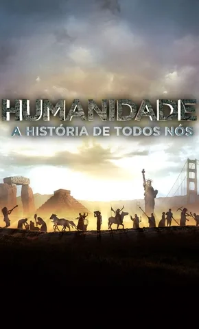 Coleção Digital Humanidade, A História De Todos Nós Documentário Completo