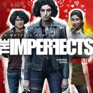 Imperfeitos Todas as Temporadas Completo Dublado