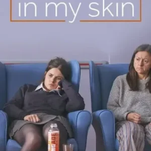 In My Skin Todas as Temporadas Completo Dublado