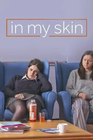 In My Skin Todas as Temporadas Completo Dublado