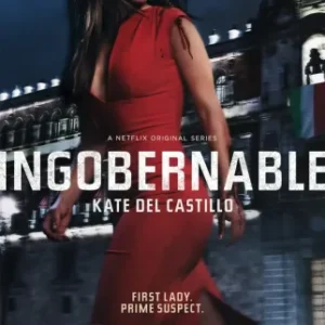 Ingobernable Todas as Temporadas Completo Dublado