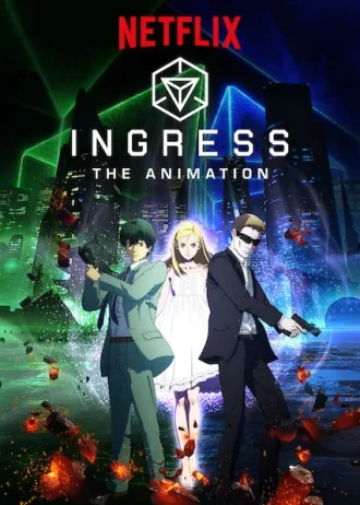 Coleção Digital Ingress: The Animation Completo