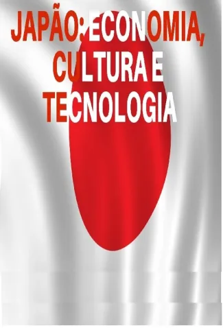 Coleção Digital Japão - Economia, Cultura E Tecnologia Documentário Completo